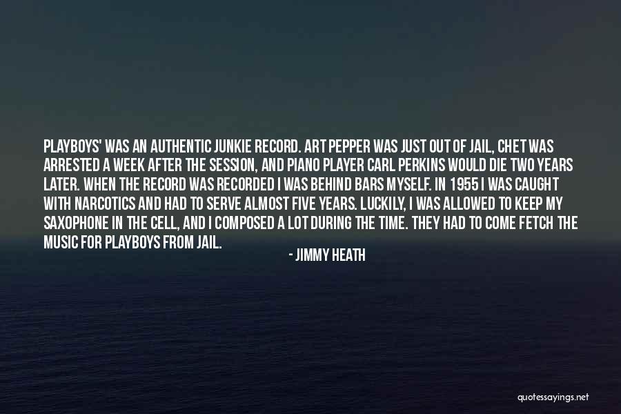 Five Just In Time Quotes By Jimmy Heath Five Just In Time Quotes By Jimmy Heath