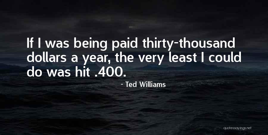 Five Justices Quotes By Ted Williams Five Justices Quotes By Ted Williams