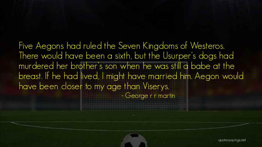 Five Kingdoms Quotes By George R R Martin Five Kingdoms Quotes By George R R Martin