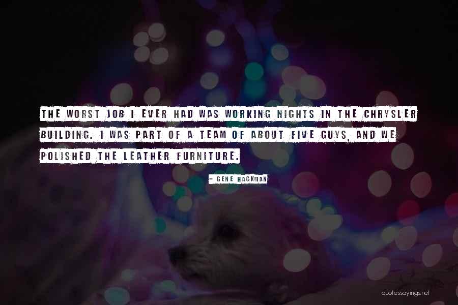 Five Nights Quotes By Gene Hackman Five Nights Quotes By Gene Hackman