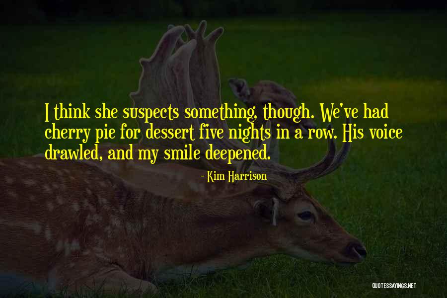 Five Nights Quotes By Kim Harrison Five Nights Quotes By Kim Harrison