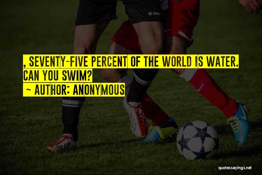 Five Percent Quotes By Anonymous