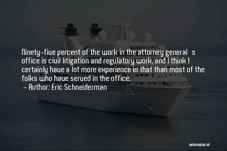 Five Percent Quotes By Eric Schneiderman