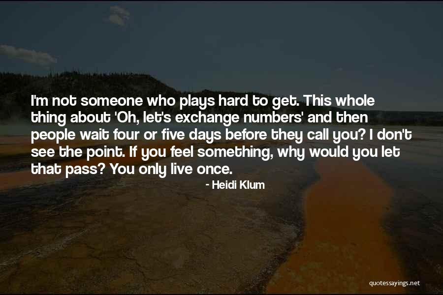 Five Point Someone Quotes By Heidi Klum