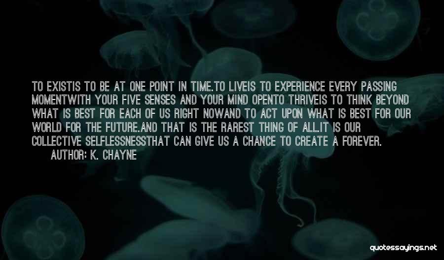 Five Senses Quotes By K. Chayne