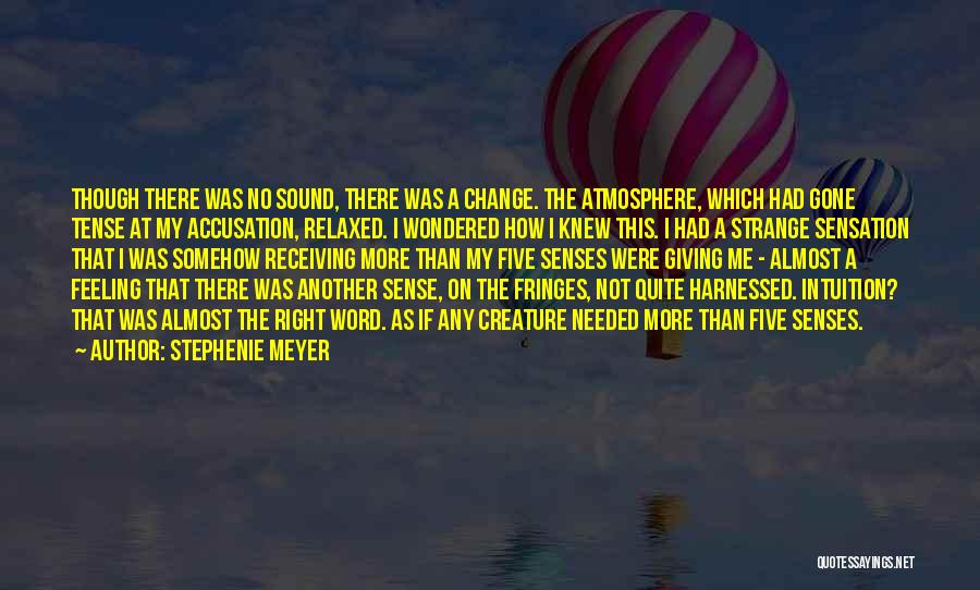 Five Senses Quotes By Stephenie Meyer