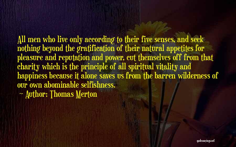 Five Senses Quotes By Thomas Merton