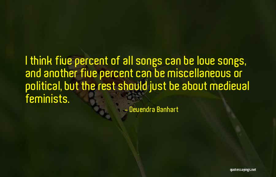 Five Song Quotes By Devendra Banhart Five Song Quotes By Devendra Banhart
