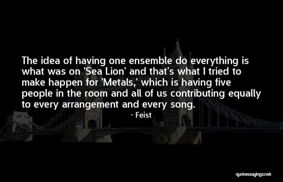 Five Song Quotes By Feist Five Song Quotes By Feist