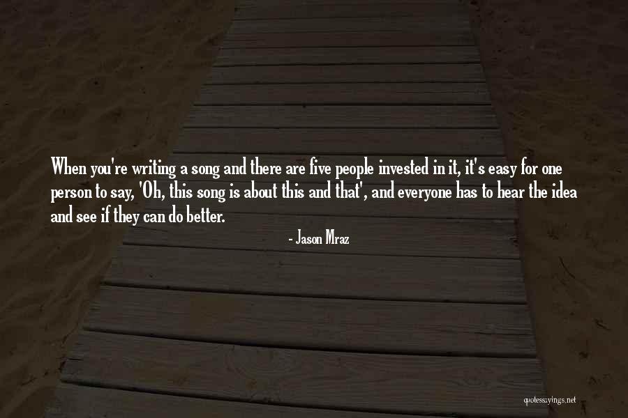 Five Song Quotes By Jason Mraz Five Song Quotes By Jason Mraz