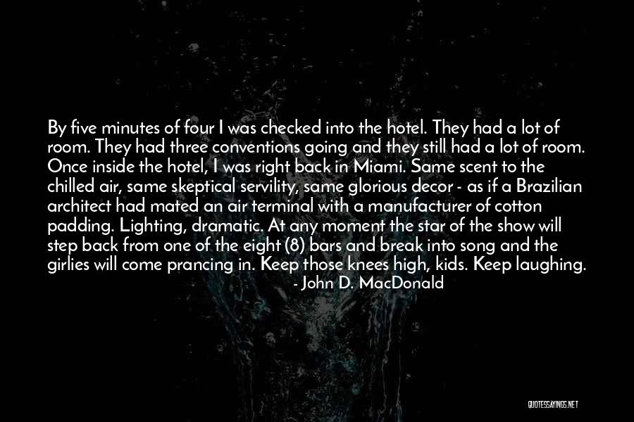 Five Song Quotes By John D. MacDonald Five Song Quotes By John D. MacDonald