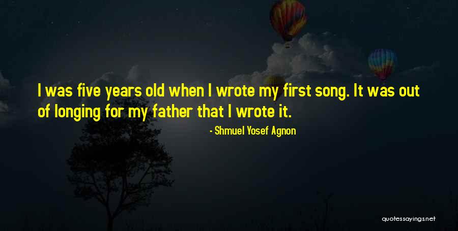 Five Song Quotes By Shmuel Yosef Agnon Five Song Quotes By Shmuel Yosef Agnon