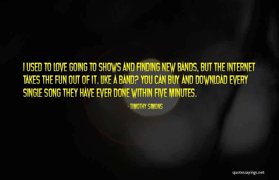 Five Song Quotes By Timothy Simons Five Song Quotes By Timothy Simons