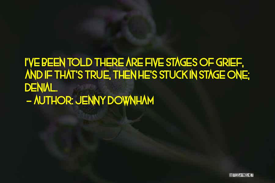 Five Stages Of Grief Quotes By Jenny Downham