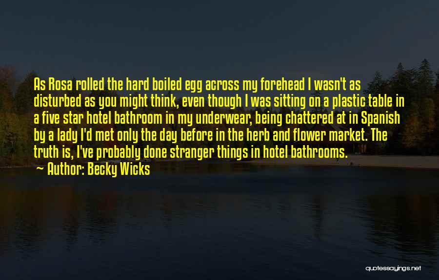 Five Star Quotes By Becky Wicks