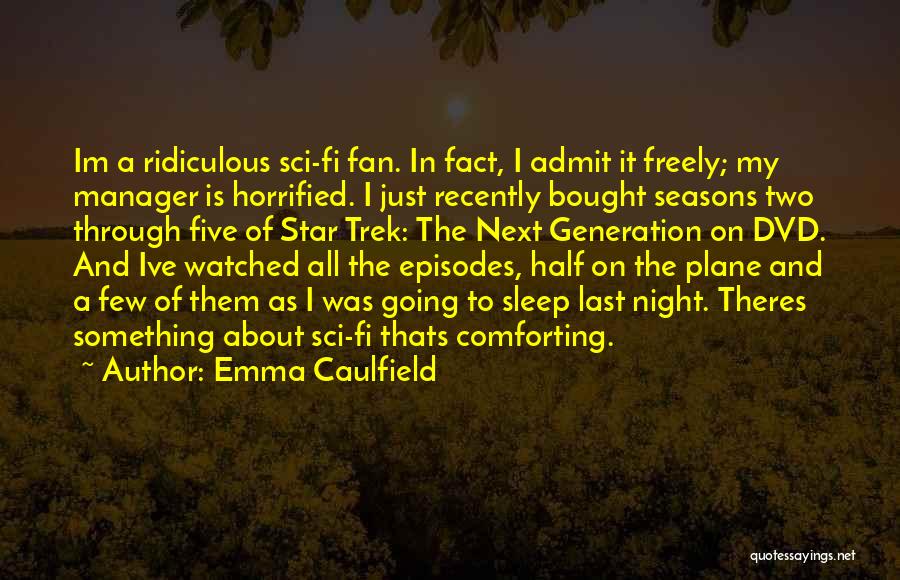 Five Star Quotes By Emma Caulfield