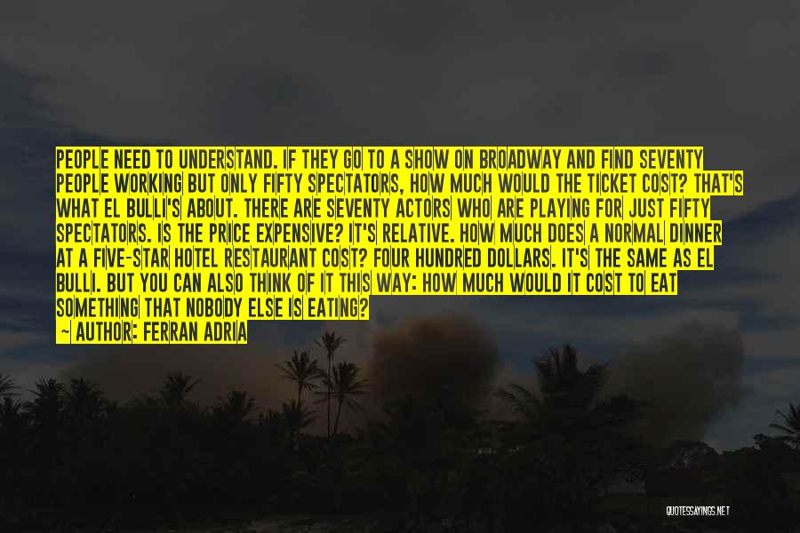 Five Star Quotes By Ferran Adria