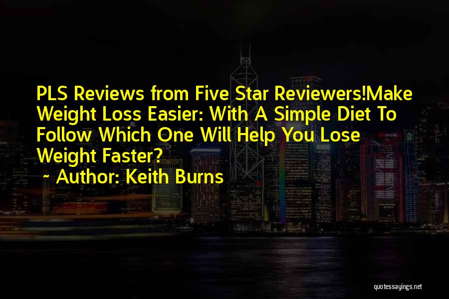 Five Star Quotes By Keith Burns