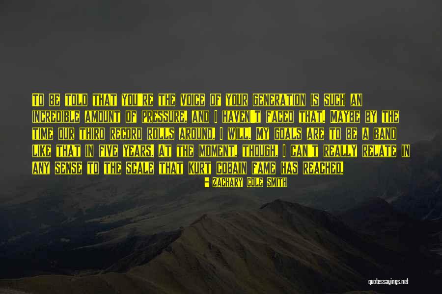 Five The Band Quotes By Zachary Cole Smith Five The Band Quotes By Zachary Cole Smith