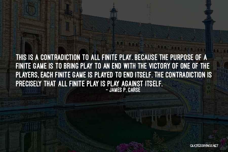 Five Word Motivational Quotes By James P. Carse Five Word Motivational Quotes By James P. Carse