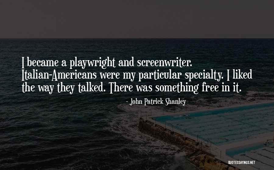 Five Word Motivational Quotes By John Patrick Shanley Five Word Motivational Quotes By John Patrick Shanley