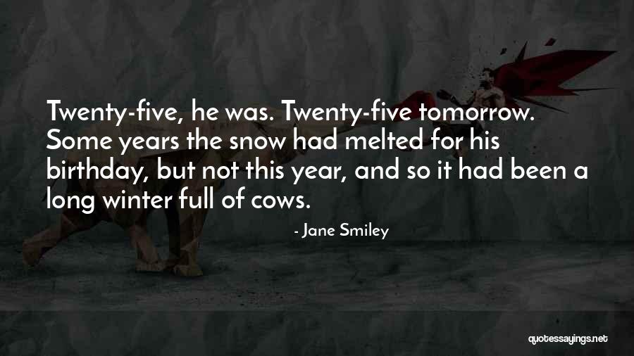 Five Year Birthday Quotes By Jane Smiley Five Year Birthday Quotes By Jane Smiley