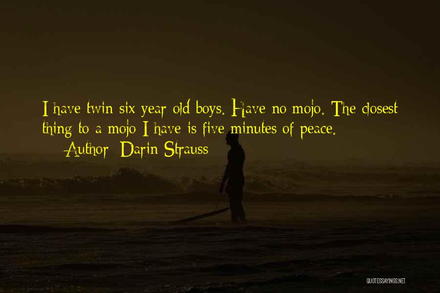 Five Year Old Boy Quotes By Darin Strauss