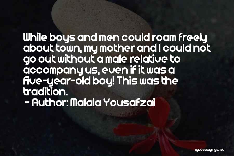 Five Year Old Boy Quotes By Malala Yousafzai