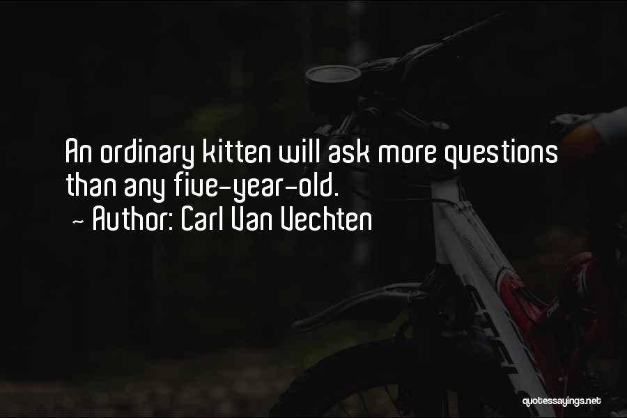 Five Year Old Quotes By Carl Van Vechten