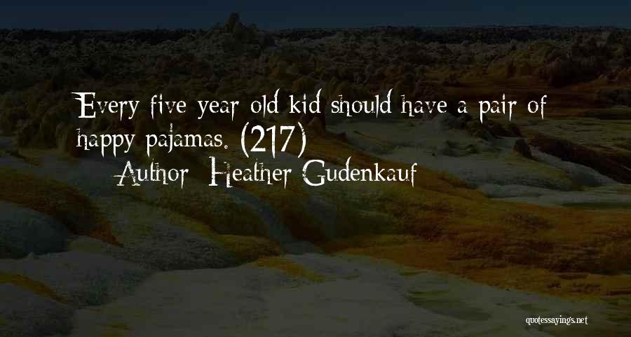 Five Year Old Quotes By Heather Gudenkauf