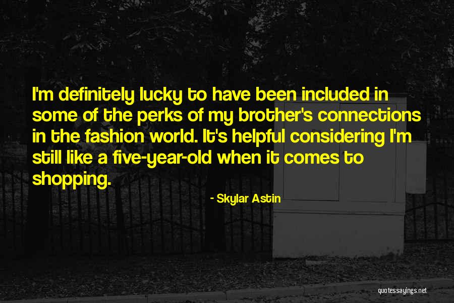 Five Year Old Quotes By Skylar Astin Five Year Old Quotes By Skylar Astin