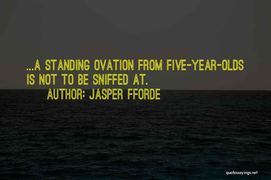 Five Year Olds Quotes By Jasper Fforde