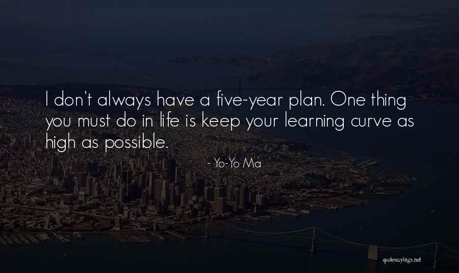 Five Year Plan Quotes By Yo-Yo Ma