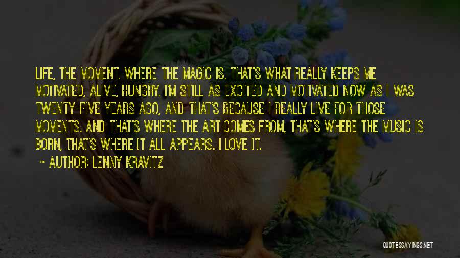 Five Years Ago Quotes By Lenny Kravitz