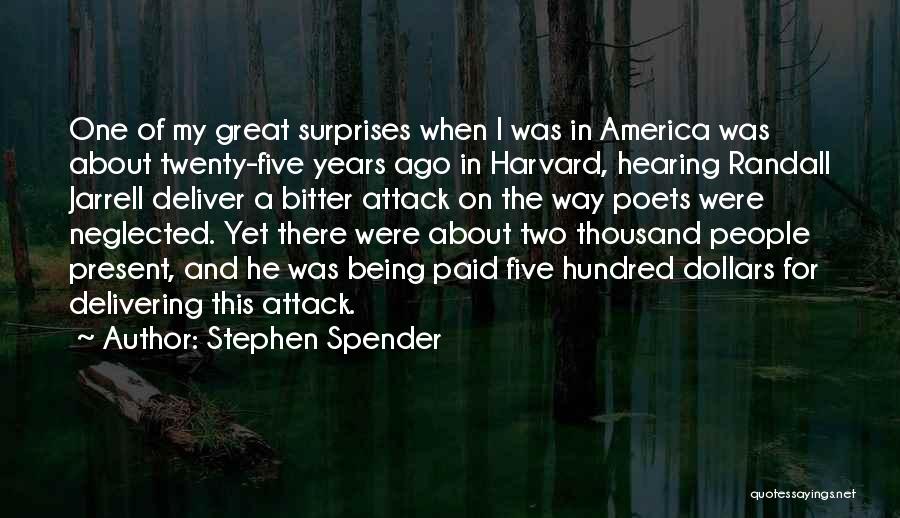 Five Years Ago Quotes By Stephen Spender