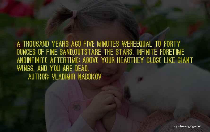 Five Years Ago Quotes By Vladimir Nabokov