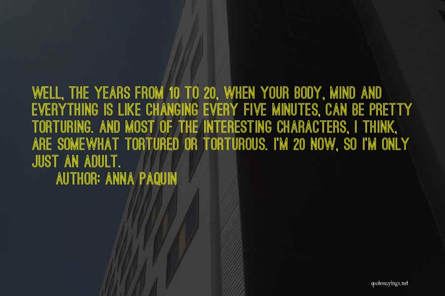 Five Years From Now Quotes By Anna Paquin