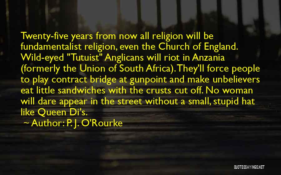 Five Years From Now Quotes By P. J. O'Rourke