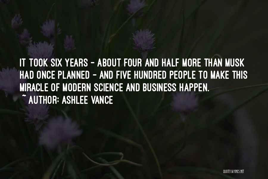 Five Years Quotes By Ashlee Vance