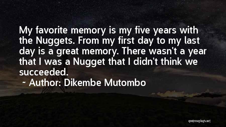 Five Years Quotes By Dikembe Mutombo