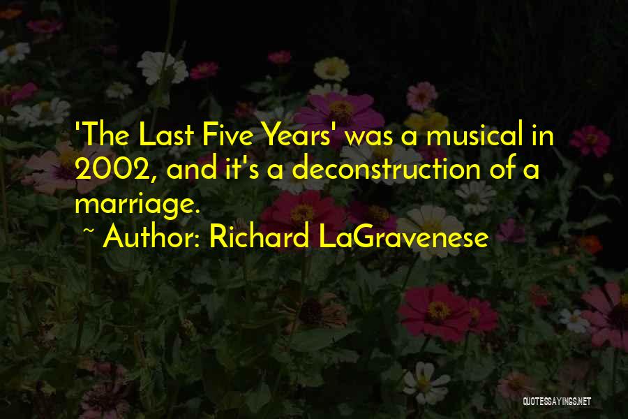 Five Years Quotes By Richard LaGravenese