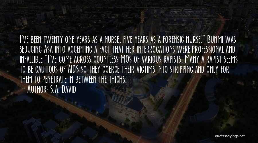 Five Years Quotes By S.A. David