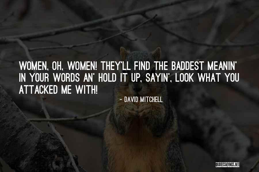 Fiveash Water Quotes By David Mitchell Fiveash Water Quotes By David Mitchell