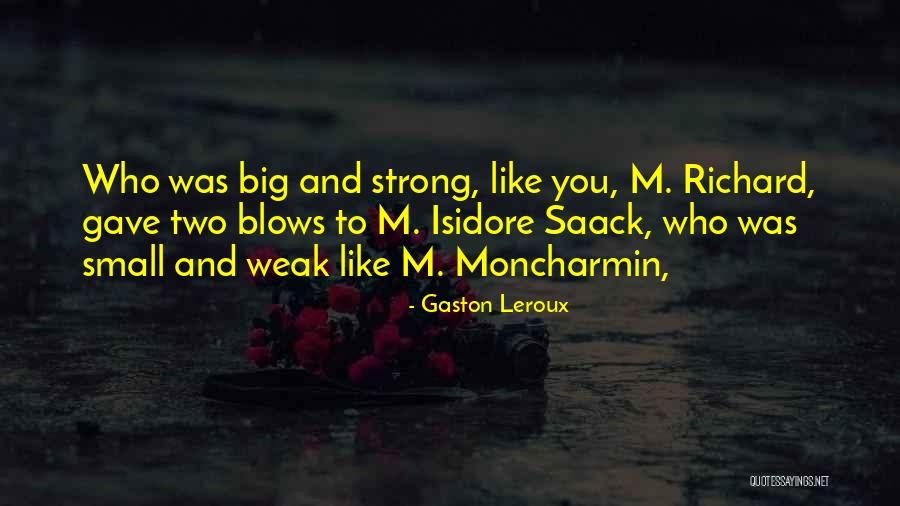 Fivosz Quotes By Gaston Leroux Fivosz Quotes By Gaston Leroux
