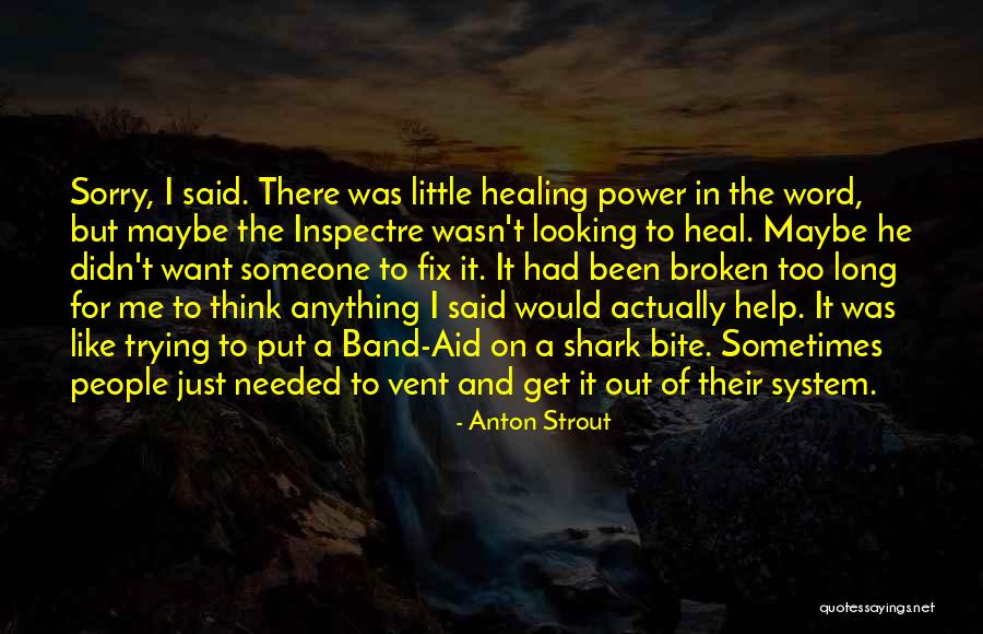 Fix Anything Quotes By Anton Strout Fix Anything Quotes By Anton Strout