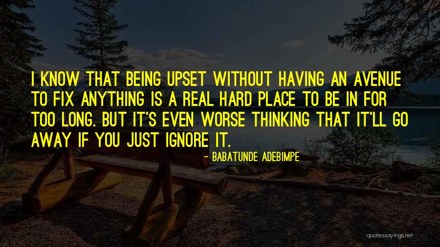 Fix Anything Quotes By Babatunde Adebimpe Fix Anything Quotes By Babatunde Adebimpe