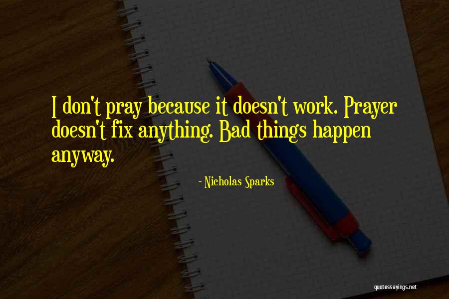 Fix Anything Quotes By Nicholas Sparks Fix Anything Quotes By Nicholas Sparks