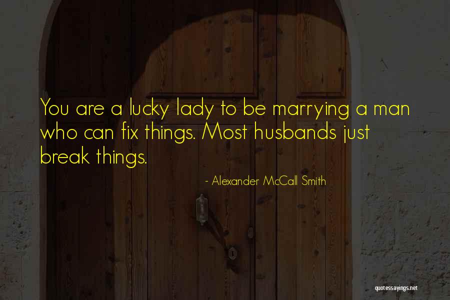 Fix Break Up Quotes By Alexander McCall Smith