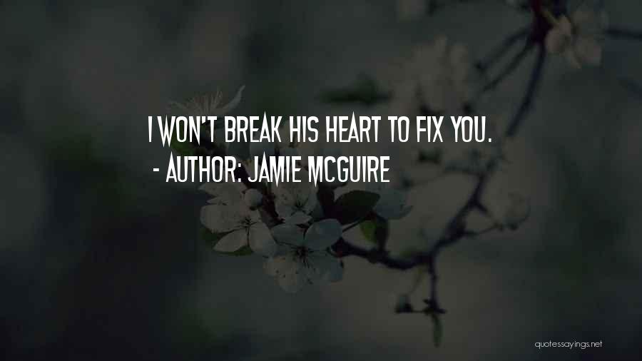 Fix Break Up Quotes By Jamie McGuire