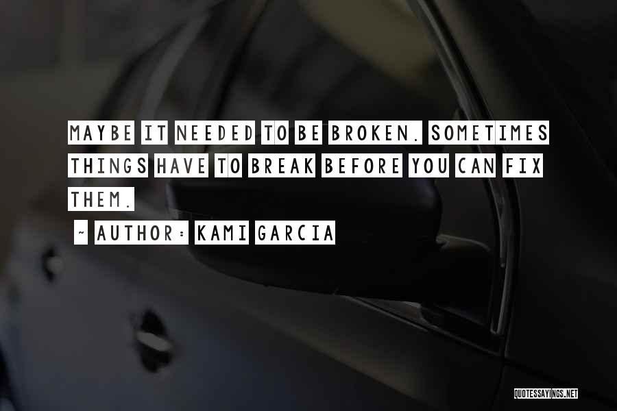 Fix Break Up Quotes By Kami Garcia